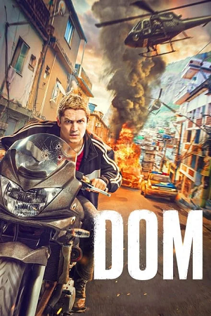 Download Dom (Season 1 – 3) Dual Audio {Hindi-English} Amazon Original Series 480p | 720p | 1080p WEB-DL Download Dom (Season 1 – 3) Dual Audio {Hindi-English} Amazon Original Series 480p | 720p | 1080p WEB-DL