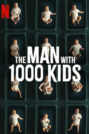 Download The Man with 1000 Kids (Season 1 – Netflix Original Series) Dual Audio {Hindi-English} 480p | 720p | 1080p WEB-DL Download The Man with 1000 Kids (Season 1 – Netflix Original Series) Dual Audio {Hindi-English} 480p | 720p | 1080p WEB-DL