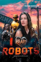 Download I Heart Robots (2024) WEB-DL {English With Subtitles} Full Movie 480p [250MB] | 720p [630MB] | 1080p [1.5GB]