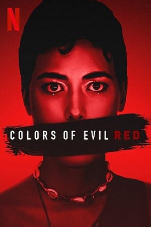Download Colors of Evil: Red (2024) Dual Audio {DD 5.1 Hindi-English} WEB-DL 480p [400MB] | 720p [1.1GB] | 1080p [2.26GB]