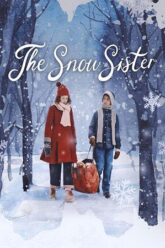 Download The Snow Sister (2024) WEB-DL Dual Audio {Hindi-English} 480p [360MB] | 720p [990MB] | 1080p [6.5GB]