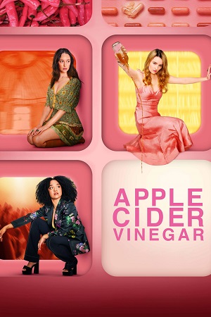 Download Apple Cider Vinegar (2025) Season 1 Dual Audio {Hindi-English} Netflix Original WEB Series 480p | 720p | 1080p WEB-DL Download Apple Cider Vinegar (2025) Season 1 Dual Audio {Hindi-English} Netflix Original WEB Series 480p | 720p | 1080p WEB-DL