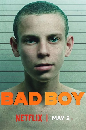Download Bad Boy (Season 1) Dual Audio DD5.1 {Hindi-English} Netflix Series 480p | 720p | 1080p WEB-DL Download Bad Boy (Season 1) Dual Audio DD5.1 {Hindi-English} Netflix Series 480p | 720p | 1080p WEB-DL