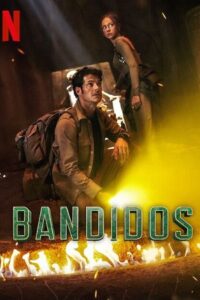 Download Bandidos – Netflix Original (Season 1 – 2) Complete MULTi-Audio {Hindi-English-Spanish} WEB Series – 480p | 720p | 1080p WEB-DL Download Bandidos – Netflix Original (Season 1 – 2) Complete MULTi-Audio {Hindi-English-Spanish} WEB Series – 480p | 720p | 1080p WEB-DL
