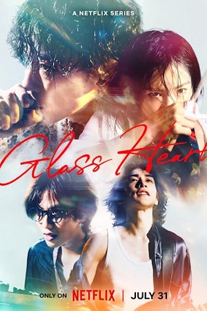 Download Glass Heart (2025) Season 1 Dual-Audio {Hindi-Japanese} Netflix-Series 480p, 720p & 1080p WEB-DL ESub