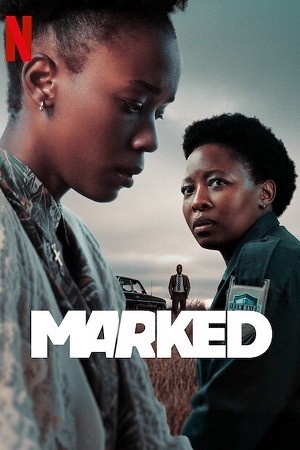 Download Marked (2025) Season 1 Dual-Audio {Hindi-English} Netflix-Series 480p, 720p & 1080p WEB-DL ESub Download Marked (2025) Season 1 Dual-Audio {Hindi-English} Netflix-Series 480p, 720p & 1080p WEB-DL ESub